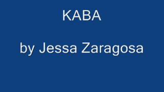 Jessa Zaragosa  Kaba [upl. by Heidi]