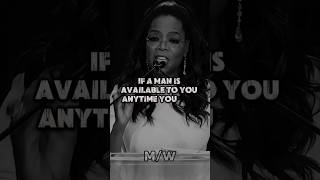 If a man is available to you oprahwinfrey motivationalquotes motivation quotes inspiration fyp [upl. by Leak]