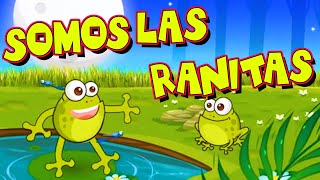 Somos las Ranitas  Canti Rondas  Canciones Infantiles [upl. by Dorolisa]