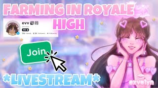 FARMING IN ROYALE HIGH LIVESTREAM  ROYALE HIGH GLITTERFROST 2023 [upl. by Ariaj407]