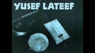 Yusef Lateef quotMorningquot [upl. by Beverly]