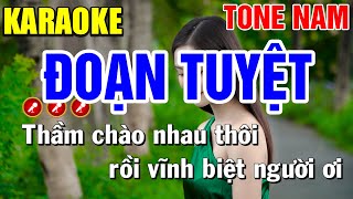 ĐOẠN TUYỆT Karaoke Tone Nam  PHỐI MỚI   Mai Phạm Karaoke [upl. by Arriet825]