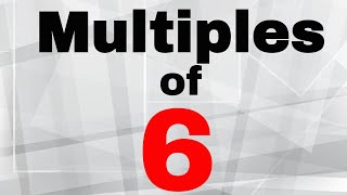 Multiples of 6 [upl. by Hervey]