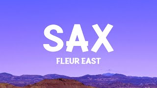 Fleur East  Sax Lyrics [upl. by Ebberta]