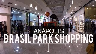 Brasil Park Shopping  AnápolisGO ‹ Filmagens1080p a 4k › [upl. by Whipple]