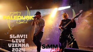 Paledusk Slay Live Vienna Simm City 2024 [upl. by Alleda747]