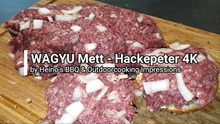 🔥🔥WAGYU Mett Hackepeter 4K🔥🔥 [upl. by Entirb]