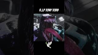 Rest in peace Tony Todd We will never forget you venom subscribe shorts marvelspiderman2 [upl. by Roman]