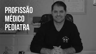 Profissão Médico Pediatra  De Olho no Futuro [upl. by Dde]