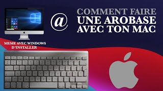 Comment faire une arobase avec mon Mac et meme avec Windows dinstaller 2021 [upl. by Drummond]