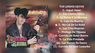 El Halcón De La Sierra  Tus Lindos Ojitos Álbum Completo [upl. by Mira703]