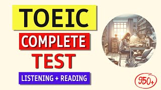 TOEIC Listening amp Reading Practice Test 2024 Full Exam with Answers [upl. by Shepperd]