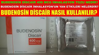 Budenosin Discair 400 Mcg İnhalasyon Nedir Budenosin Discairin Yan Etkisi Nedir Nasıl Kullanılır [upl. by Devol]