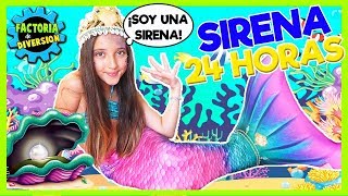 ¡24 HORAS SIENDO SIRENA 😮 Uso MI MAGIA para CONVERTIRME en SIRENA por un DÍA con el LIBRO MÁGICO [upl. by Yerak]