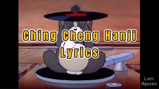 Ching Cheng Hanji  LYRICS [upl. by Akenehs807]