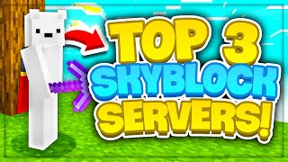 TOP 3 SKYBLOCK SERVERS 2023 EDITION NEW  18 119 Best Minecraft Skyblock Servers [upl. by Rolfe381]