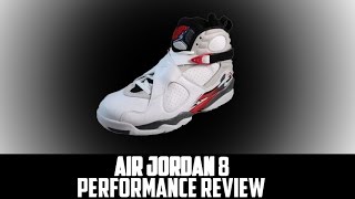 Air Jordan Project  Air Jordan VIII 8 Retro Performance Review [upl. by Odnalro]