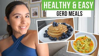 4 Easy amp Healthy Meals for GERD [upl. by Nallek]