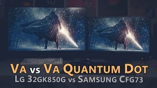 LG 32GK850G vs Samsung CFG73  CFG70  VA vs VA Quantum Dot [upl. by Yelha144]