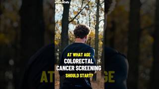 At What Age Colorectal Cancer Screening Should Start [upl. by Anwahsit]