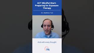 ACT Mindful Start Preparing for Exposure Therapy shorts [upl. by Robers]