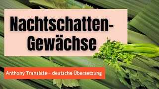 Nachtschattengewächse – Anthony William – deutsche Übersetzung [upl. by Fu]