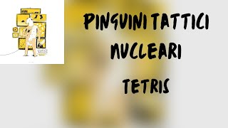 Testo Pinguini Tattici Nucleari  Tetris [upl. by Ozneral]