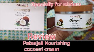 New Patanjali Saundarya Coconut Nourishing Cream for winters Review [upl. by Anide]