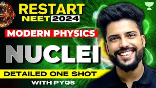 Detailed One shot with PYQs  Nuclei  Restart NEET 2024  Prateek Jain [upl. by Ahsya]