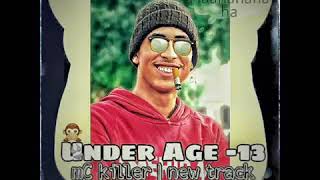 Mc Killer  أندر إيدچ 13 Under Age13 راب مصري 2018 [upl. by Amlez689]