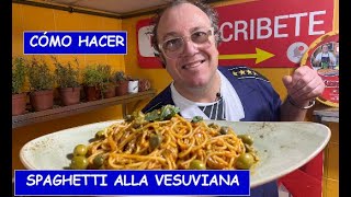 ¿Cómo hacer Spaghetti alla Vesuviana [upl. by Torrie592]