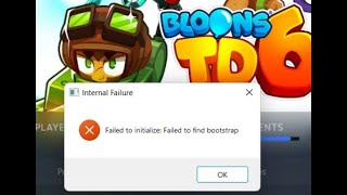 How to fix failed to find bootstrap btd6 [upl. by Latin88]