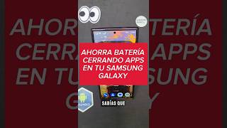 Aprende a ahorrar batería con tu multi tarea en tu teléfono Samsung Galaxy [upl. by Qirat]