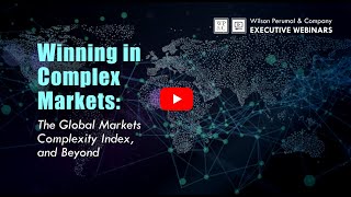 Winning in Complex Markets The Global Markets Complexity Index and Beyond [upl. by Eicnarf229]