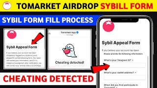 Tomarket Sybil Appeal form Fill kaise kare  Tomarket cheating detected  Tomarket new update today [upl. by Silloh507]