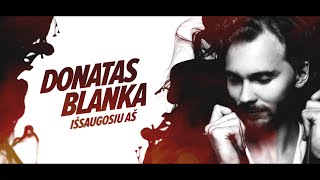 Donatas Blanka  Išsaugosiu aš Official [upl. by Lynus]