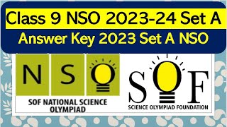 Answer key NSO Class 9 SOF 202324 Set A solved paper National science olympiad nso class9 [upl. by Naaitsirhc]