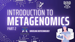 Introduction to Metagenomics part 2  Metagenomics  Bioinformatics  Unveiling biotechnology [upl. by Ahcsim]