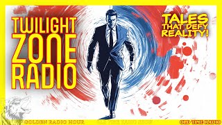 Twilight Zone Radio Tales That Defy Reality [upl. by Leima]