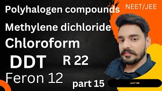 Polyhalogen compounds  Haloalkanes amp Haloarenes  Class 12th chemistry  JEE Main 202425 [upl. by Norrej]