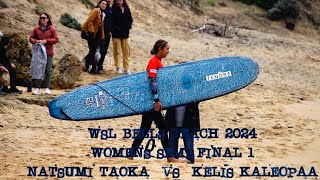 TAOKA Vs Kaleopaa WSL Longboard Bells Beach Classic  WOMENS SEMI 1 [upl. by Aseret560]