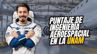 ¿Cuántos puntos necesito para Ingeniería aeroespacial en la UNAM Reacción puntaje casi perfecto [upl. by Keldah]