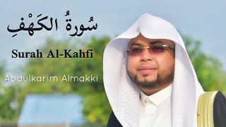 18 SURAH AL KAHFI  شيخ عبدالرحمن العوسي  SYEIKH ABDURRAHMAN AL AUSY  GOOD RECITATION  110 AYAT [upl. by Aretta]