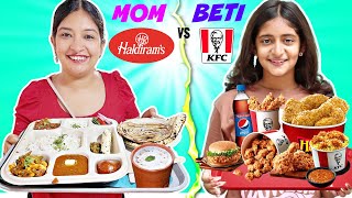 Desi vs Videsi FOOD Challenge  HALDIRAM vs KFC  Maa vs Beti  CookWithNisha [upl. by Rebane957]