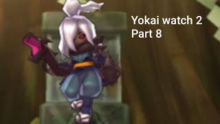 Yokai watch 2 Part 8 Bekommen wir Schattenato [upl. by Forrest]