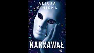 Sinicka Alicja  Karnawał  Audiobook pl [upl. by Farrah]