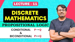 Propositional Logic 2  Conditional amp Biconditional  Discrete Mathematics  By GP Sir [upl. by Reffotsirk]