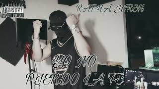 RAPHA JIREH X Temperamento  YO NO PIERDO LA FE Audio Oficial [upl. by Roman]