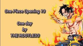 One Piece OP  Opening 13 Full One Day Lyrics [upl. by Nilrev535]