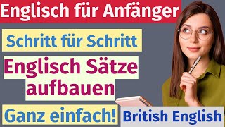 Schritt für Schritt zu besserem Englisch Baue Sätze aus und sprich sicher [upl. by Arde126]